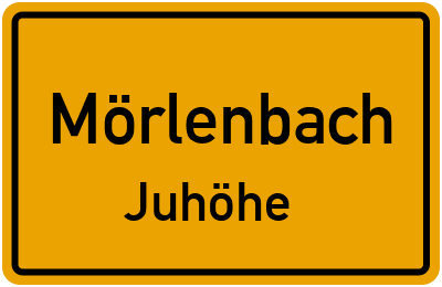 Ortsschild Mörlenbach Juhöhe