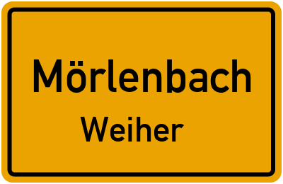 Ortsschild Mörlenbach Weiher