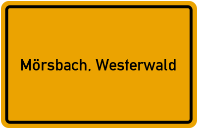 Ortsschild von Gemeinde Mörsbach, Westerwald in Rheinland-Pfalz