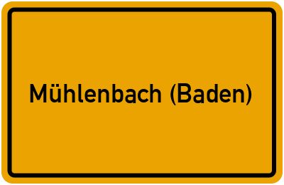 Ortsschild von Gemeinde Mühlenbach (Baden) in Baden-Württemberg