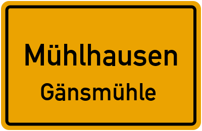 Straßenverzeichnis Mühlhausen Gänsmühle
