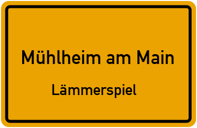 Ortsschild Mühlheim am Main Lämmerspiel