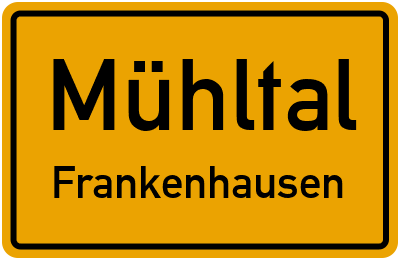 Ortsschild Mühltal Frankenhausen