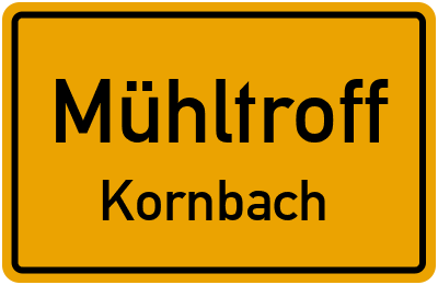 Straßenverzeichnis Mühltroff Kornbach