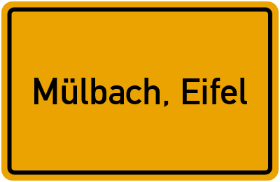 Ortsschild von Gemeinde Mülbach, Eifel in Rheinland-Pfalz