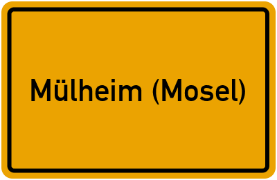 Ortsschild von Gemeinde Mülheim (Mosel) in Rheinland-Pfalz