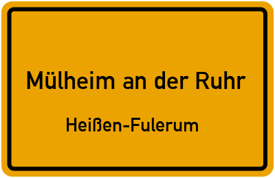 Ortsschild Mülheim an der Ruhr Heißen-Fulerum