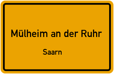 Ortsschild Mülheim an der Ruhr Saarn