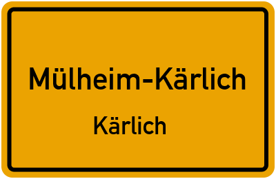 Ortsschild Mülheim-Kärlich Kärlich