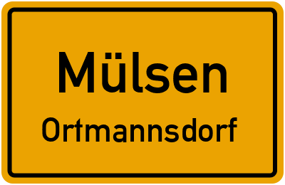 Ortsschild Mülsen Ortmannsdorf