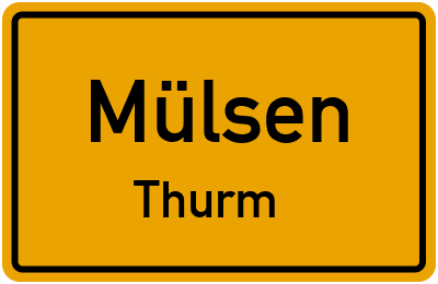 Ortsschild Mülsen Thurm