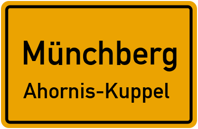 Ortsschild Münchberg Ahornis-Kuppel
