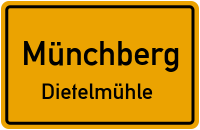 Ortsschild Münchberg Dietelmühle