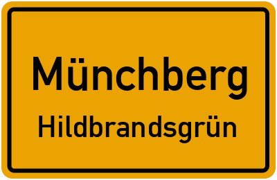 Ortsschild Münchberg Hildbrandsgrün