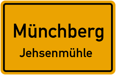 Ortsschild Münchberg Jehsenmühle
