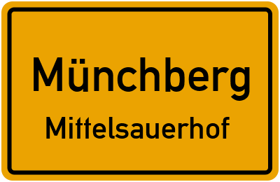 Ortsschild Münchberg Mittelsauerhof