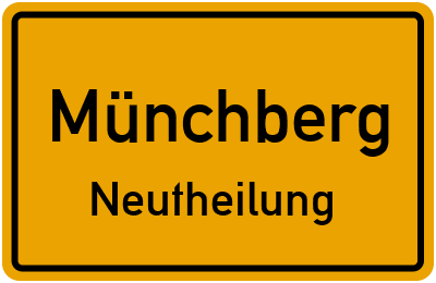 Ortsschild Münchberg Neutheilung