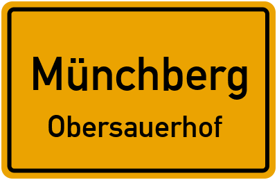 Ortsschild Münchberg Obersauerhof