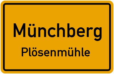 Ortsschild Münchberg Plösenmühle