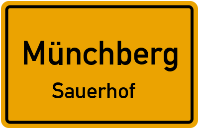 Ortsschild Münchberg Sauerhof