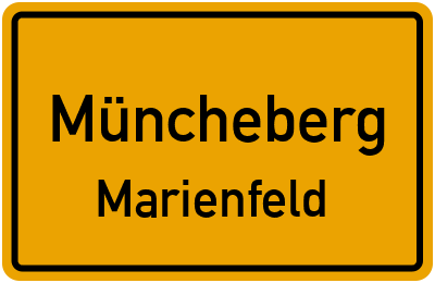 Ortsschild Müncheberg Marienfeld