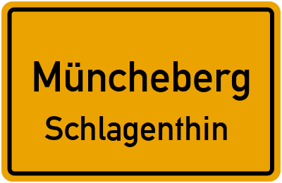 Ortsschild Müncheberg Schlagenthin