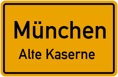Straßenverzeichnis München Alte Kaserne