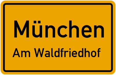 Straßenverzeichnis München Am Waldfriedhof