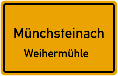 Straßenverzeichnis Münchsteinach Weihermühle