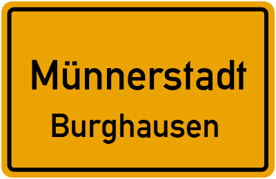 Ortsschild Münnerstadt Burghausen