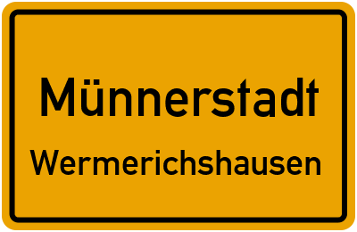 Ortsschild Münnerstadt Wermerichshausen