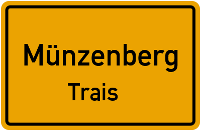 Ortsschild Münzenberg Trais
