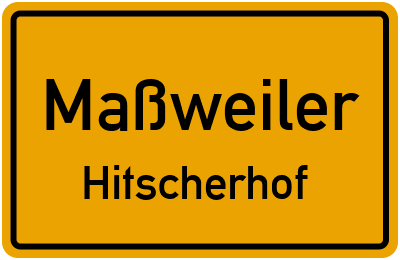Straßenverzeichnis Maßweiler Hitscherhof