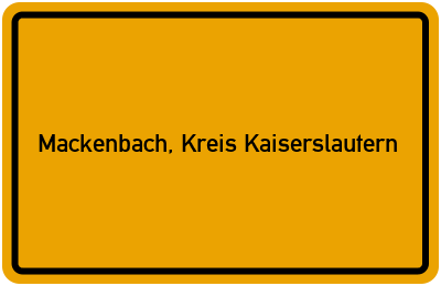 Ortsschild von Gemeinde Mackenbach, Kreis Kaiserslautern in Rheinland-Pfalz
