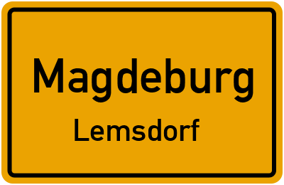 Ortsschild Magdeburg Lemsdorf