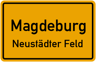 Ortsschild Magdeburg Neustädter Feld