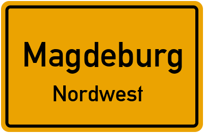 Ortsschild Magdeburg Nordwest