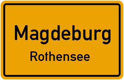 Ortsschild Magdeburg Rothensee