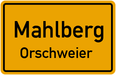 Ortsschild Mahlberg Orschweier