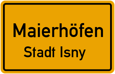 Ortsschild Maierhöfen Stadt Isny