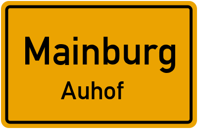 Ortsschild Mainburg Auhof