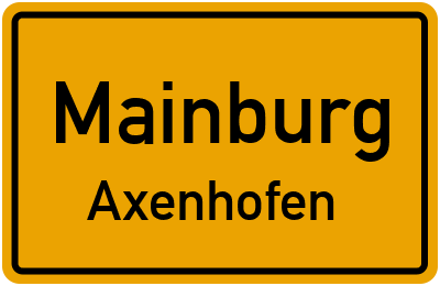 Ortsschild Mainburg Axenhofen
