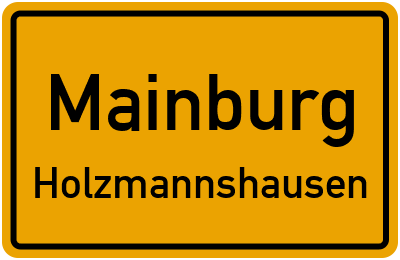 Ortsschild Mainburg Holzmannshausen