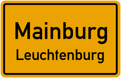 Ortsschild Mainburg Leuchtenburg