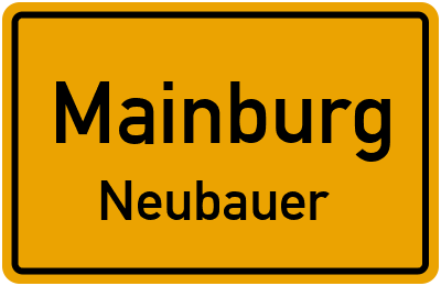 Ortsschild Mainburg Neubauer
