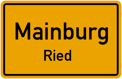 Ortsschild Mainburg Ried