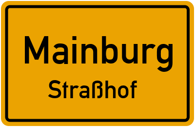 Ortsschild Mainburg Straßhof