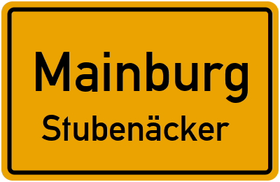 Ortsschild Mainburg Stubenäcker