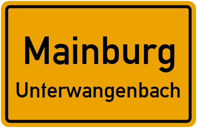 Ortsschild Mainburg Unterwangenbach