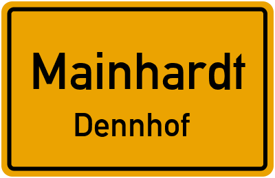Ortsschild Mainhardt Dennhof
